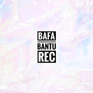 BaFa BaNtu Rec - Just a feeling 