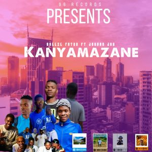 Breeze Fatso - Kanyamazane Ft Jordan Jay