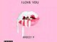 Breezy P - I love you