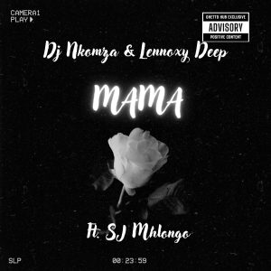 DJ Nkomza Lennoxy Deep - Deep Mama Ft SJ Mhlongo