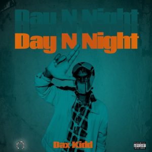 Dax kidd - Day n Night