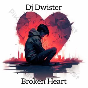 Dj Dwister - Broken Heart 