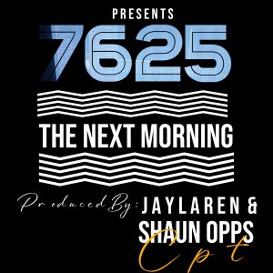 Jay Laren - The Next Morning Ft Shaun Opps CPT