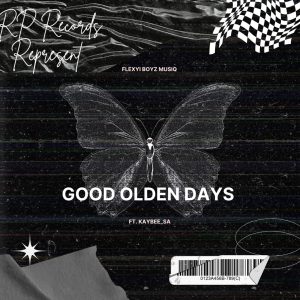 KabeloDeClassixl & Wakieh'DS - Good Olden Days 