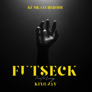 Kumkani Herode - Futseck Ft King Jay