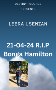 LeeRa Usenzan - 21-04-24 R.I.P (Bonga Hamilton) 