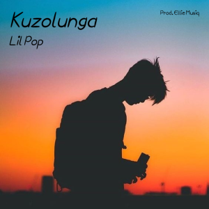 Lil Pop - Kuzolunga 