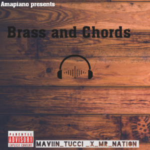 Maviin_Tucci & Mr nation - Brass and Chords