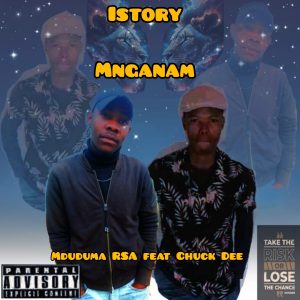 Mduduma RSA - Istory sikamjita mnganam Ft Chuck Dee