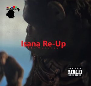 Ndebele Drank - Isana Re-Up (The Warning) 