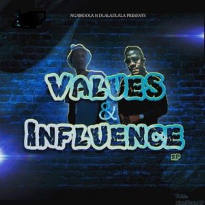 Ngamoola & Dlaladlala - Values and Influence