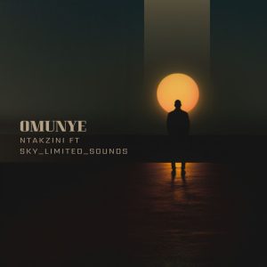 Ntakzini & Sky limited sounds - Omunye