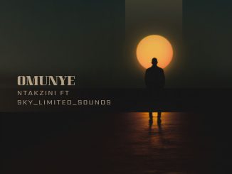 Ntakzini & Sky limited sounds - Omunye