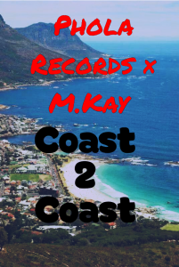 Phola Records & M.Kay - Coast2Coast