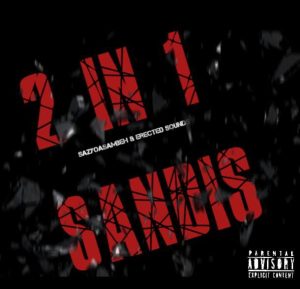 SayzohAsambeh - 2 in 1 Shandis Ft Erected Soundz