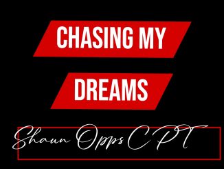 Shaun Opps CPT - Chasing My Dreams