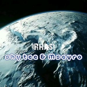 Shy Tee & Msayro - IRhasi 