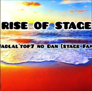 Wadlal'top7 no Dan [Stage_Fam] - Rise and Shine 