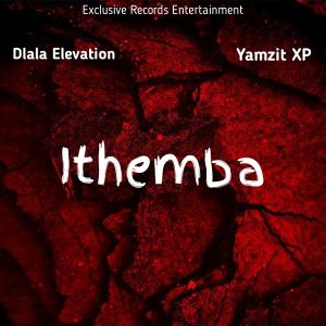 Yamzit XP & Dlala Elevation - iThemba 