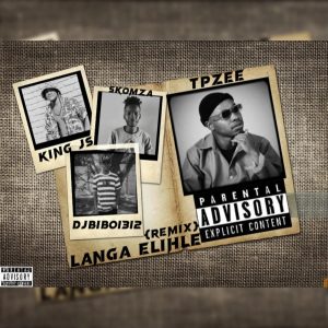 DJ Bibo1312 & SkomZaDaDeejay - Langa eLihle (Remix) Ft TpZee & King JS