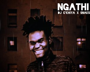 DJ C'khiya - Ngathi (feat. Snaks)