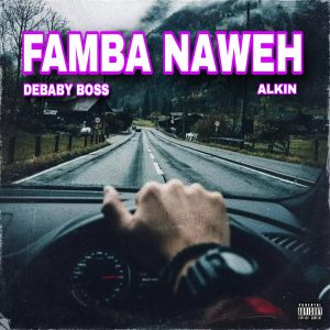 DeBaby Boss - FAMBA NAWEH 