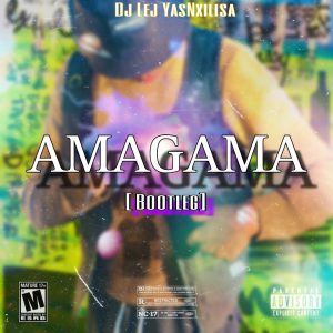 Dj Lej (YasNxilisa) - Amagama [Bootleg] 