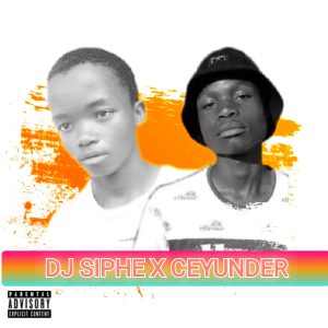 Dj Siphe & Ceyunder - ZASHINTHSA IZINTO