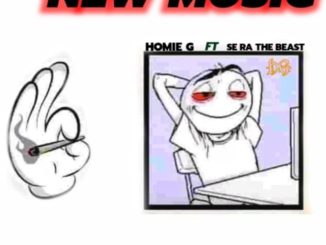 Homie G - SMOKIN'AGAIN Ft Sera the beast