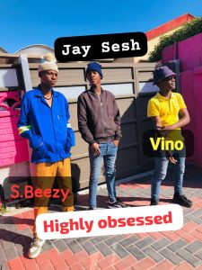 Jay Sesh - Highly obsessed Ft Vino & S.Beezy