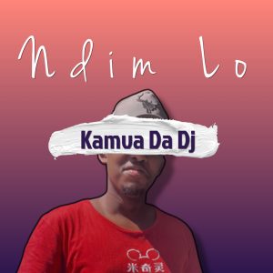 Kamva Da Dj - Ndim Lo 