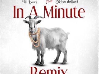 Lil Baby - In A Minute Remix Ft TGee dollar$