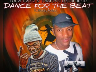 Loner Beatz & Taksnova D'soul Beatz - Dance For The Beat