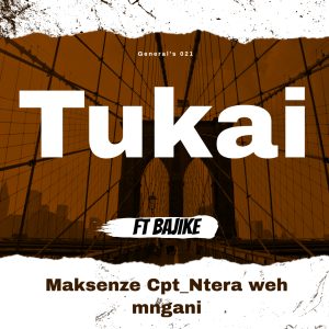 Maksenze Cpt_Ntera weh mngani & Bajike Da Turner - Tukai ! (Brothers of Destruction) 