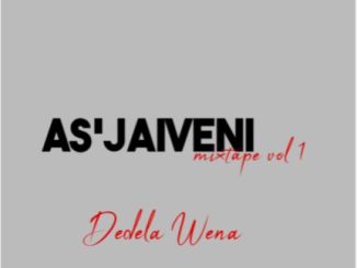 Ndondo Uyasi'jaivisa - As'jaiveni mixtape Vol 1