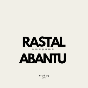 Rastalabantu - Amagama 