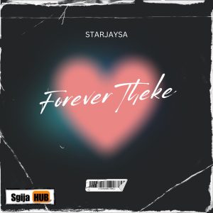 STARJAYSA - FOREVER THEKE 2.0 