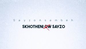 SayzoAsambeh - Ezinye Zazo 