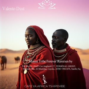 Valento dust - Massai tribe forever (Terminal ghost's remix) 