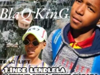 Blaq king - Inde lendlela