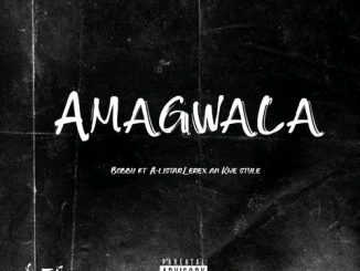 Bobby - Amagwala Ft A-Listar, Kwestyle & Lerex