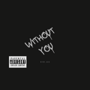 Kiid juu - Without you 