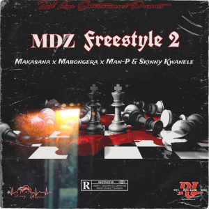 Makasana x Mabongera x Man-P & Skinny Kwanele - MDZ Freestyle (Part 2) 