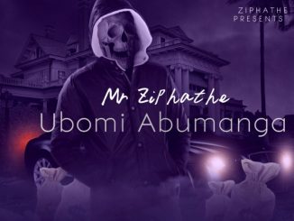 Mr Ziphathe - Ubomi Abumanga