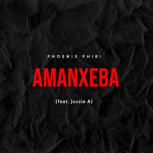 Phoenix Phiri - Amanxeba Ft Jussie A