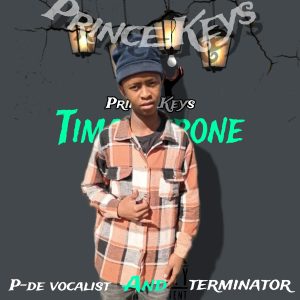 Prince_Keys & terminator - Tima lebone Ft P-de vocalist 