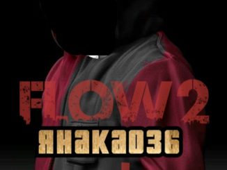 Rhaka036 - Flow 2 Ft Gobela