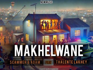 Scammer & adam - UMakhelwane Ft Thalentelakheey