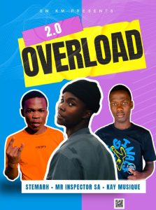 Stemarh & Kay Musique × Mr Inspector SA - OverLoad 2.0 