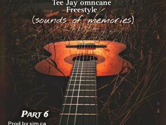 Tee Jay omncane - Freestyle (sounds of memories)